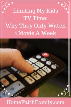 Limiting My Kids TV Time - Why They Only Watch 1 Movie a Week | Are you wanting to limit your kid's tv time, but don't know where to start? Limiting my kids TV time has been the best! Here are 5 reasons why they only watch 90 minutes of television a week. Reason #3 was our main reason for starting. Click to read!
