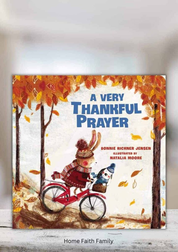 A Very Thankful Prayer (A Time To Pray) Thanksgiving preschool book.