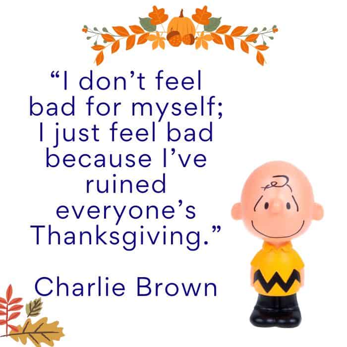Charlie Brown thanksgiving quote.