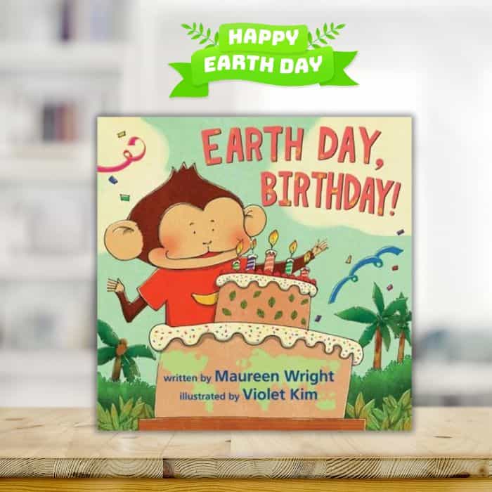 Earth Day, Birthday! by Maureen Wright