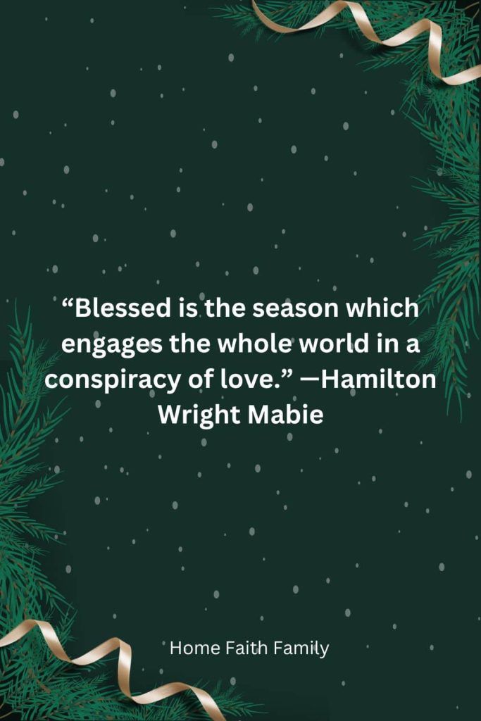 Hamilton Wright Mabie christmas time love quote