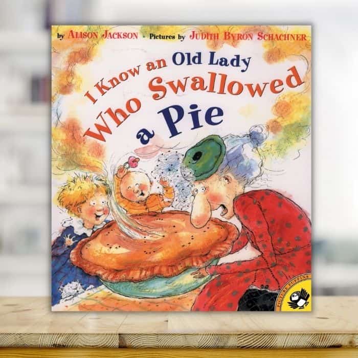 I Know an Old Lady Who Swallowed a Pie book.
