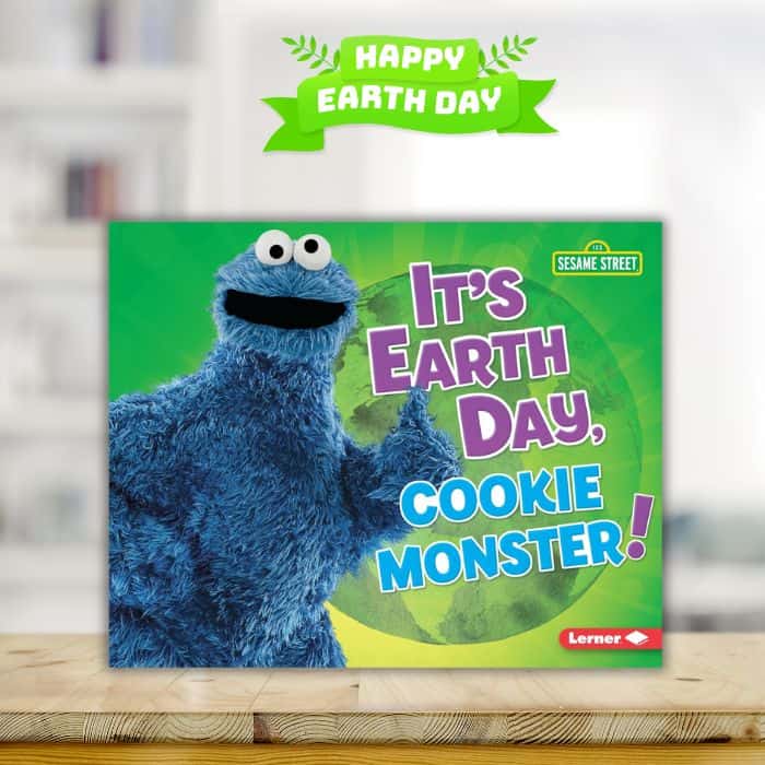 It's Earth Day, Cookie Monster by Mary Lindeen