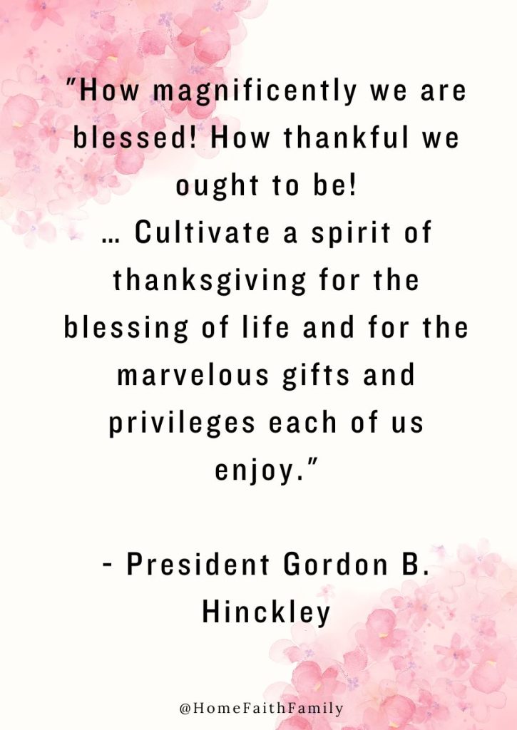 LDS thanksgiving quotes gordon b hinckley