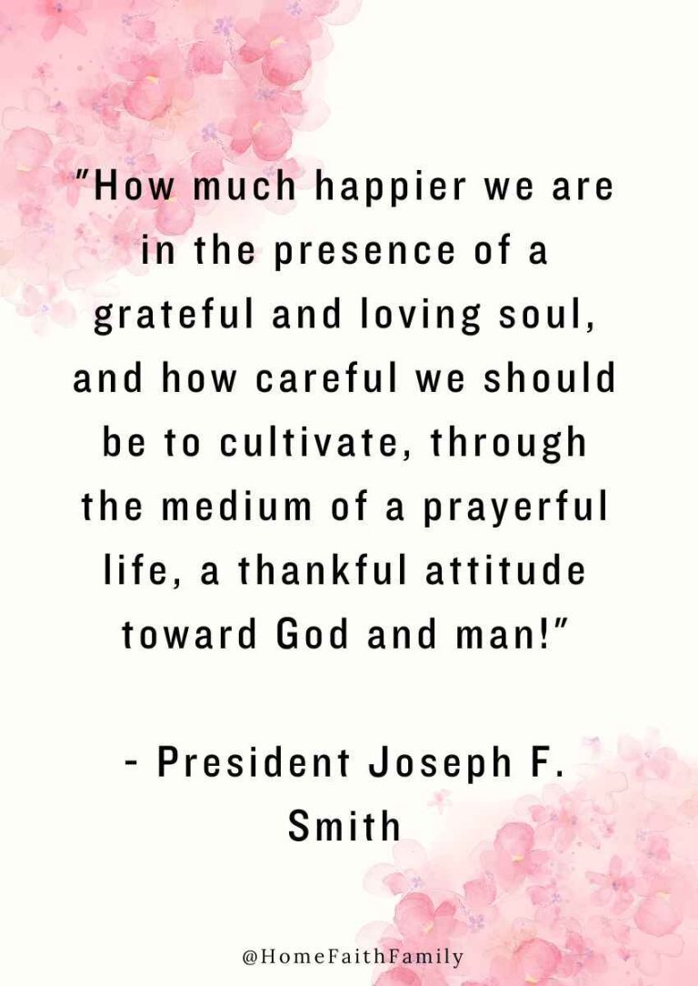 51 Best LDS Quotes on Gratitude &amp; Thanksgiving - Home Faith Family
