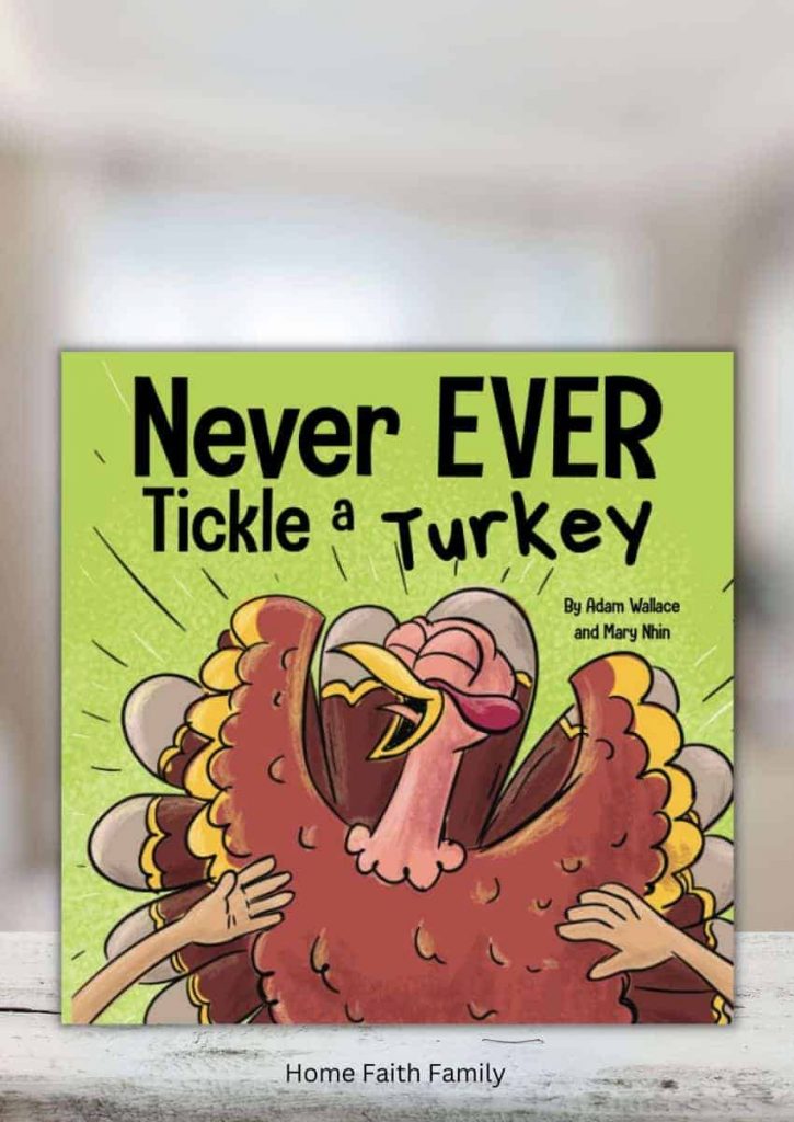 Never Ever Tickle A Turkey thanksgiving preschool book