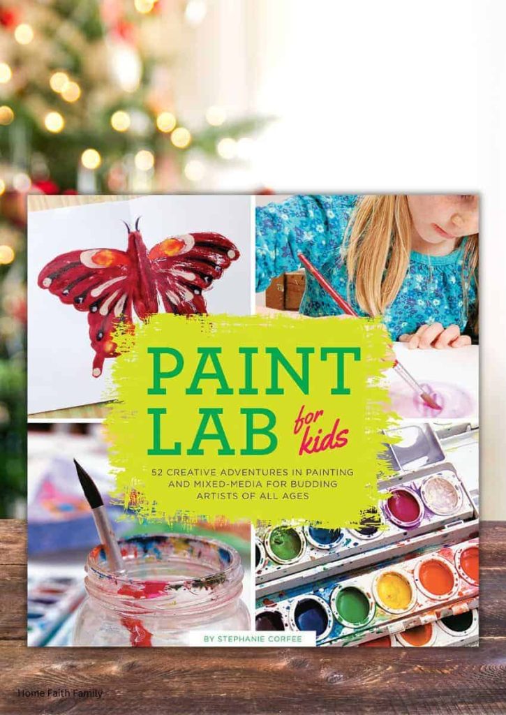 Paint Lab For Kids - 52 Creative Adventures in Painting For Budding Artist