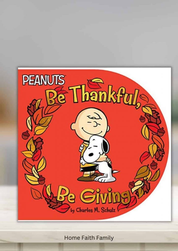 Peanuts: Be Thankful, Be Giving thanksgiving preschool book