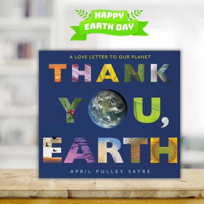 Thank You, Earth by April Pulley Sayre