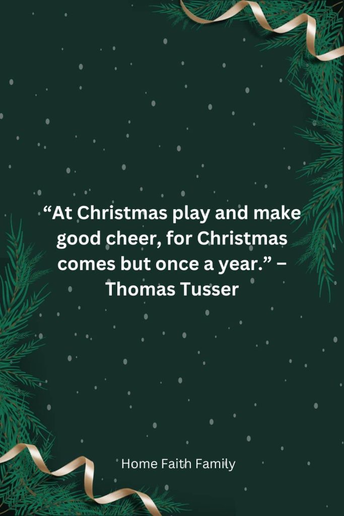 Thomas Tusser Christmas family quote.