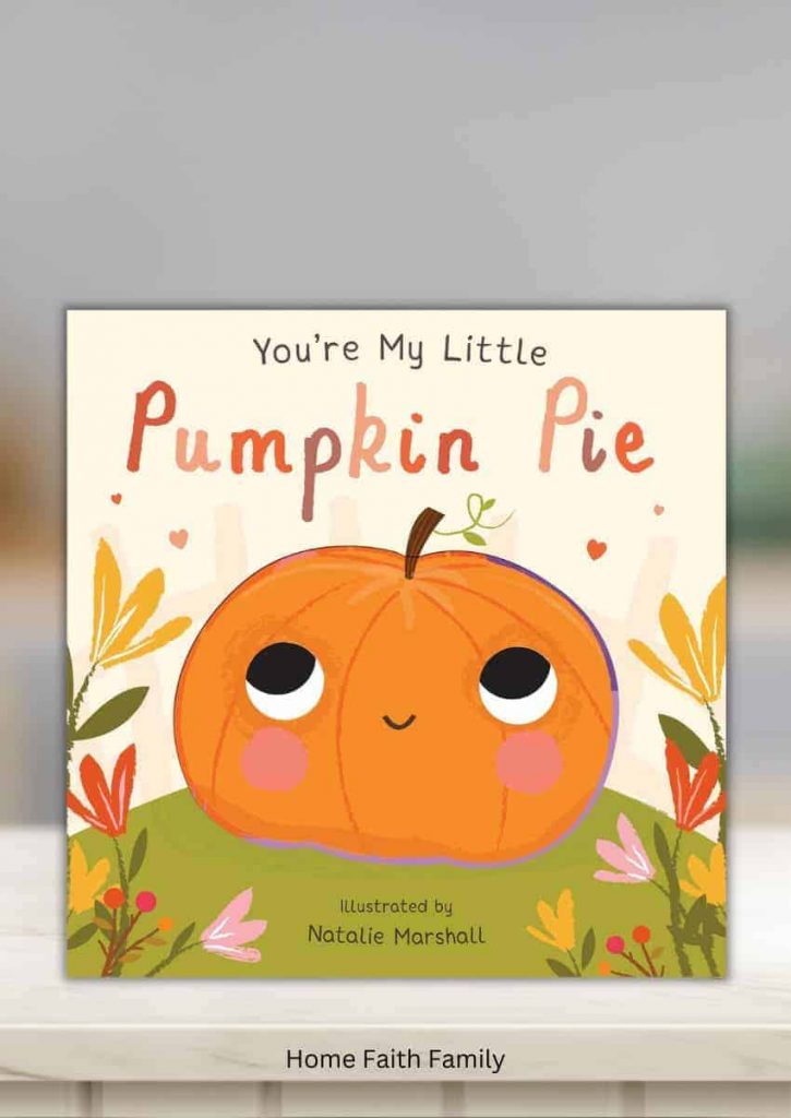 You're My Little Pumpkin Pie Thanksgiving preschool book