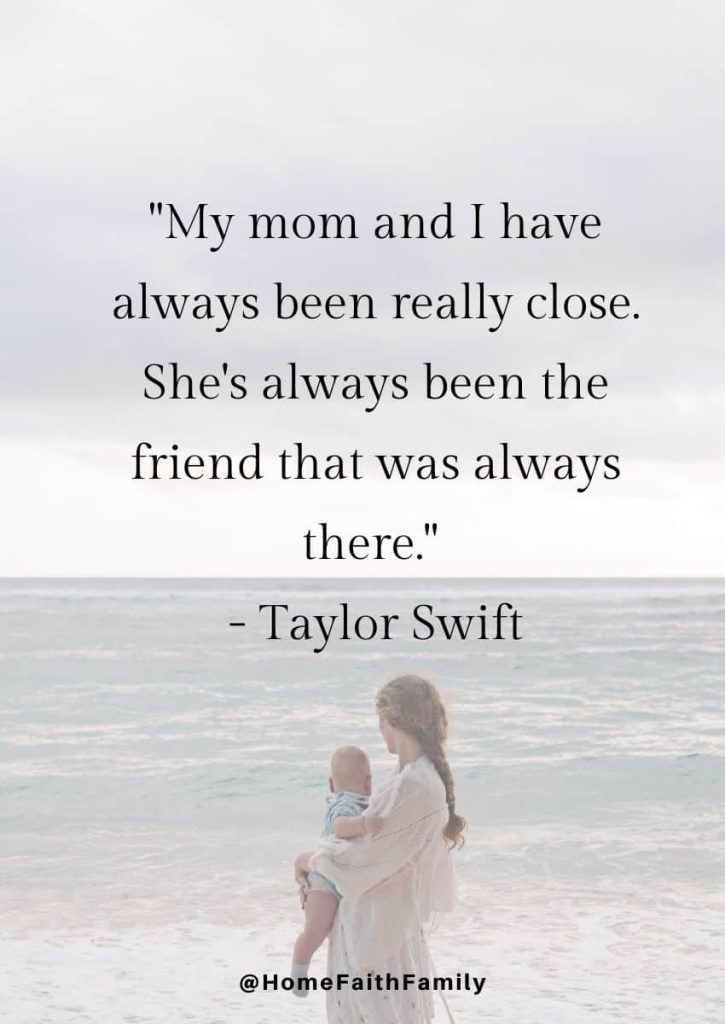 happy mothers day quotes for daughter Taylor Swift