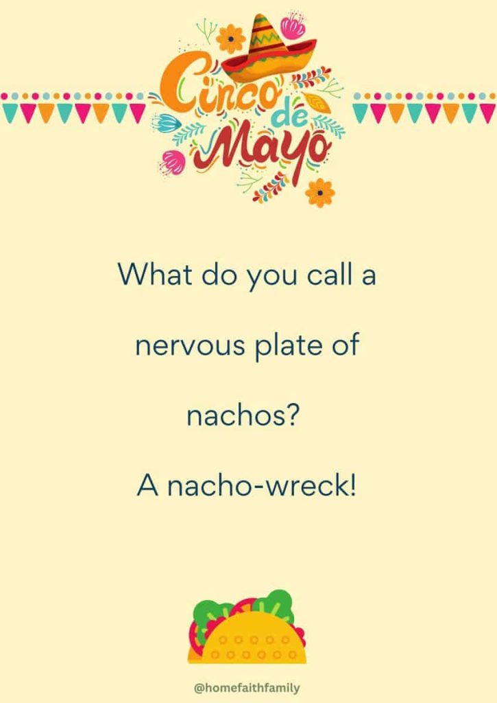 hilarious nacho cinco de mayo jokes for kids celebration