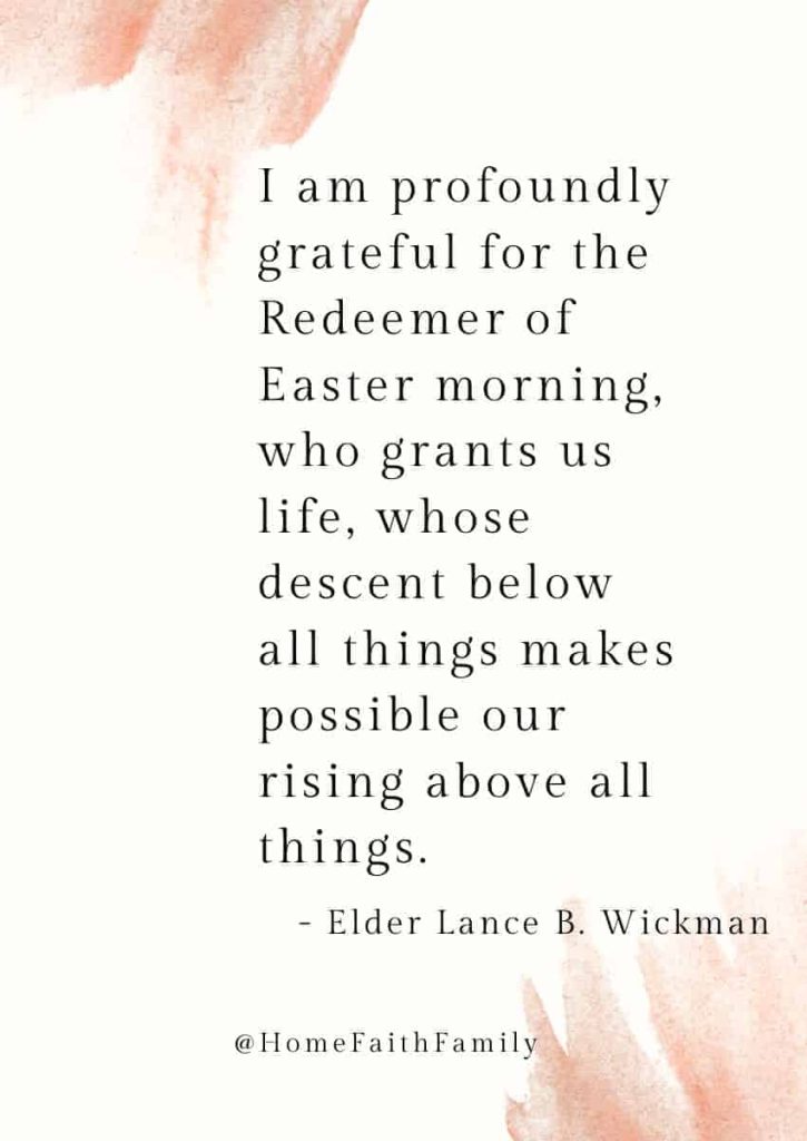 lds easter quotes Elder Lance B. Wickman