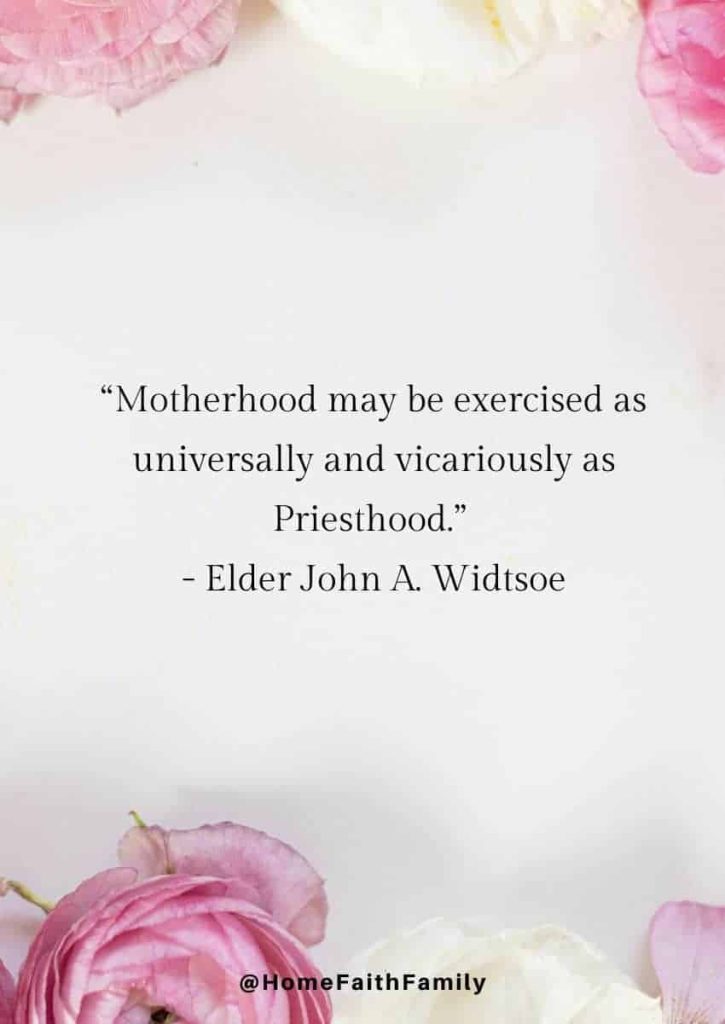 lds mothers day quotes John A Widtsoe