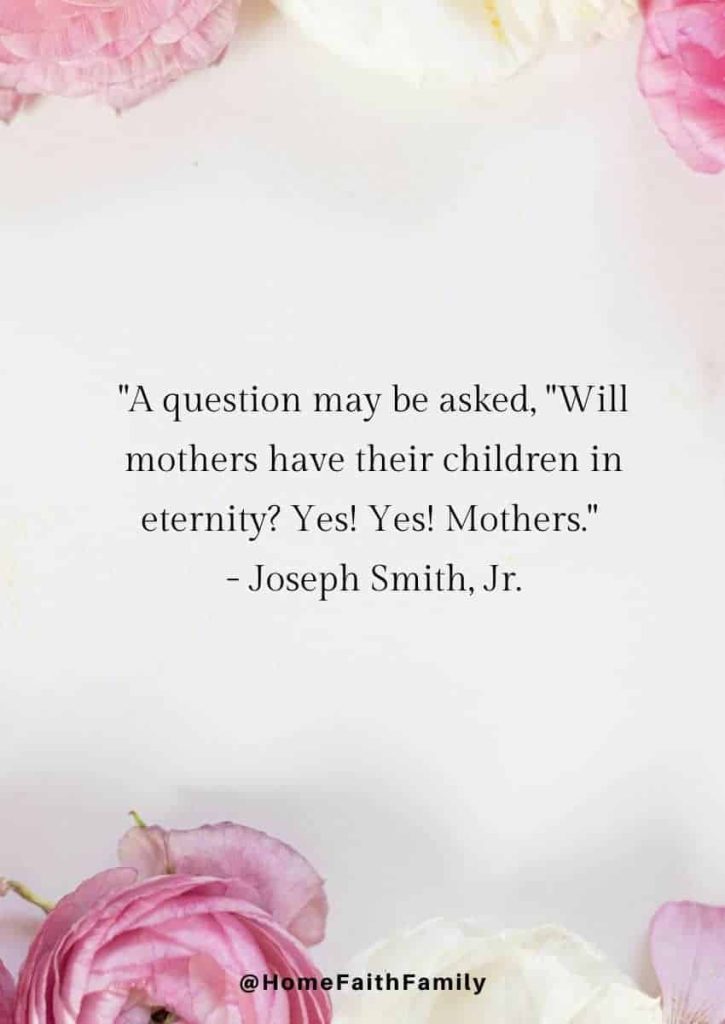 lds mothers day quotes Joseph Smith, Jr