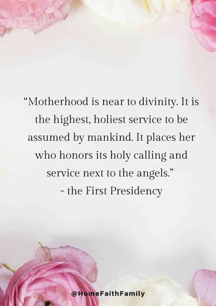 lds mothers day quotes the First Presidency