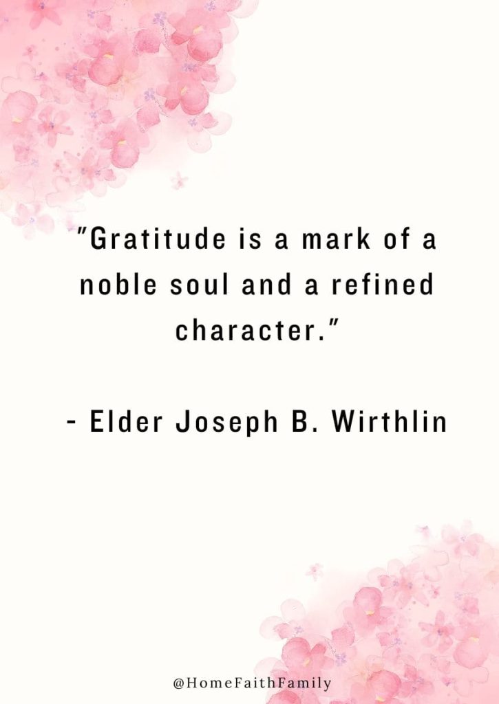 lds thanksgiving quotes joseph b wirthlin gratitude