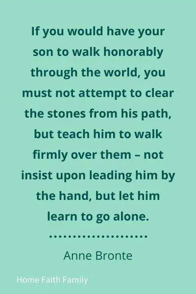 Quote by Anne Bronte about mothers teaching sons.