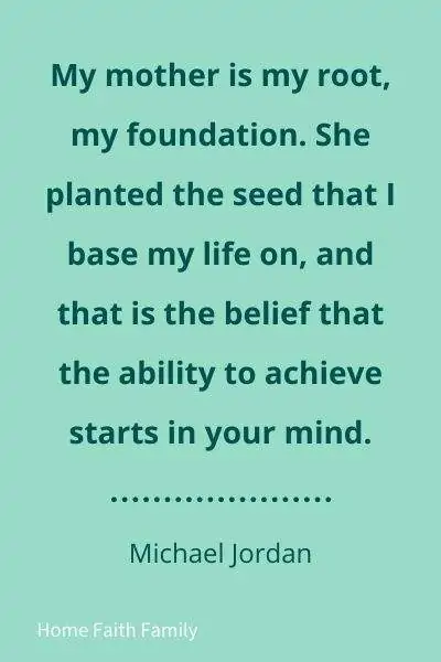 Quote by Michael Jordan on his mother being his foundation and planting the seed of greatness in him.